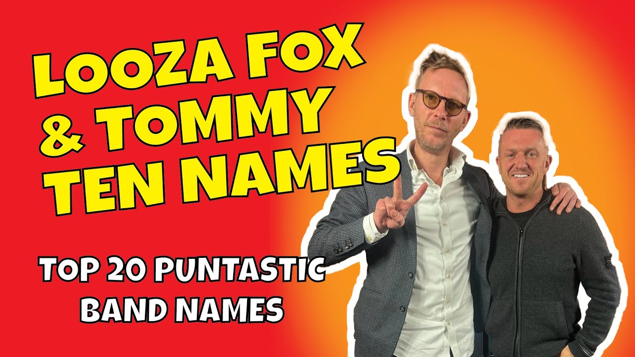 NewsThump's Top 20 Band names for when Lozza Fox met Tommy Ten names