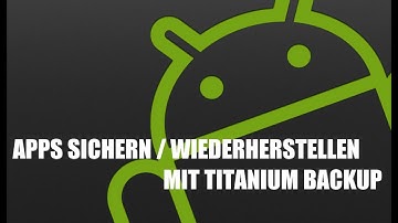 [Tutorial] Apps Sichern und Wiederherstellen mit Titanium Backup (mit Root)