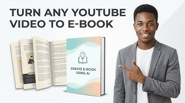 How To Create An E-book From Any YouTube Video Using AI (100% Free)