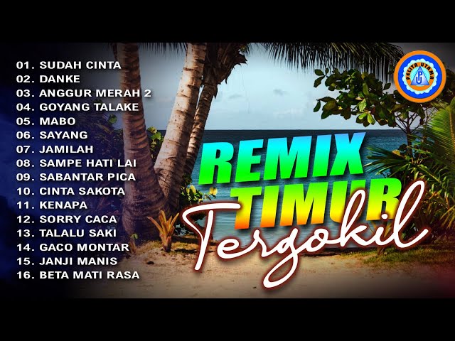 Lagu Pop - Remix Timur Ter-Gokil || FULL ALBUM (Official Music Video) class=