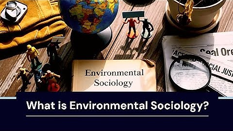 What is Environmental Sociology?