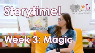 Storytime! Week 3: Magic