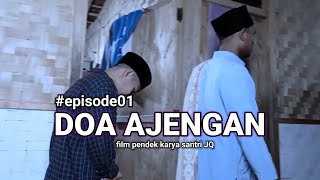 DO'A AJENGAN | FILM PENDEK eps.1 #film #santri  #Luhaw