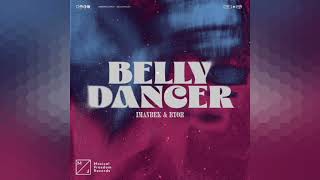 Video thumbnail of "Imanbek & BYOR - Belly Dancer (Extended Mix)"