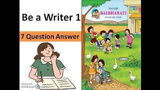7 Be a Writer 1 Std 4 English