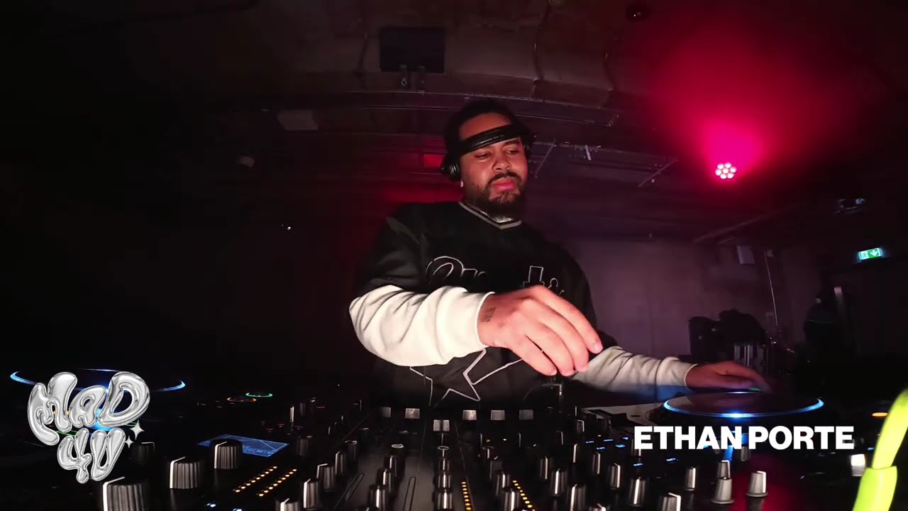 003 | Ethan Porte (DJ Mix Live at MAD4U, London)