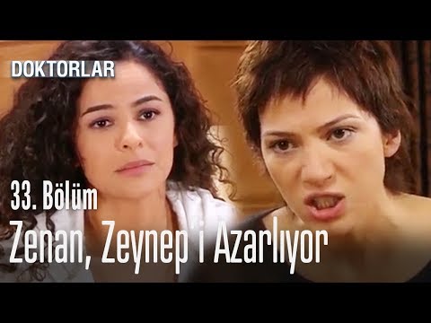 Zenan, Zeynep'i azarlıyor - Doktorlar 33. Bölüm