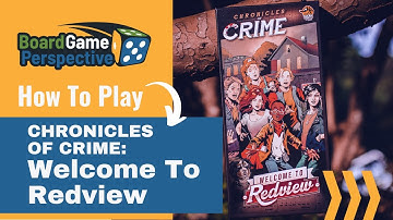 How To Play Chronicles of Crime: WELCOME TO REDVIEW | Board Game Perspective