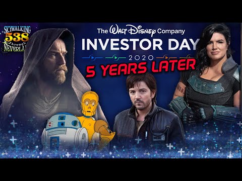 Disney Investor Day 2020 - 5 Years Later (Skywalking Ep 538)