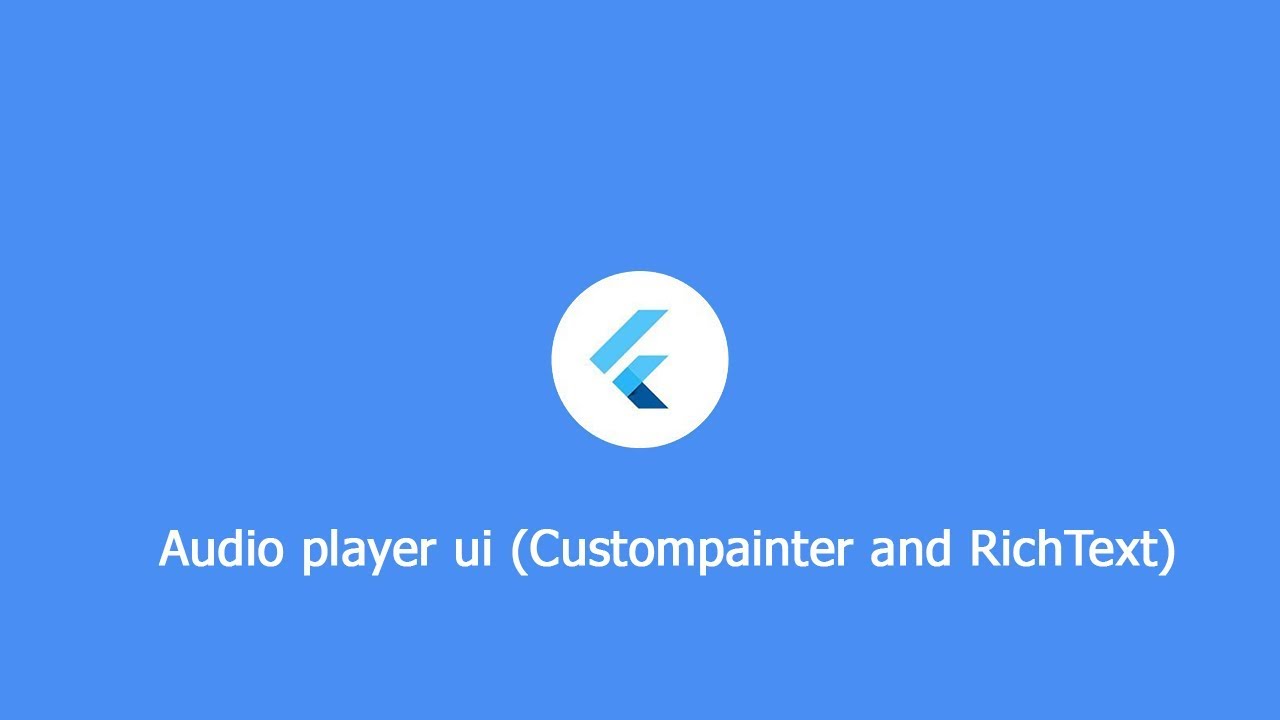 Flutter . 1 Audio UI (CustomPainter and RichText) - YouTube