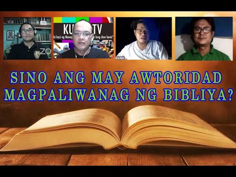 Sino ang may Awtoridad magpaliwanag ng Bibiliya?