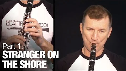 Stranger on the Shore (Part 1) - Learn clarinet online with this free lesson from McGill Music