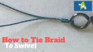 How to Tie Braid to Swivel 