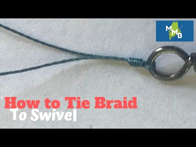 How to Tie Braid to Swivel 