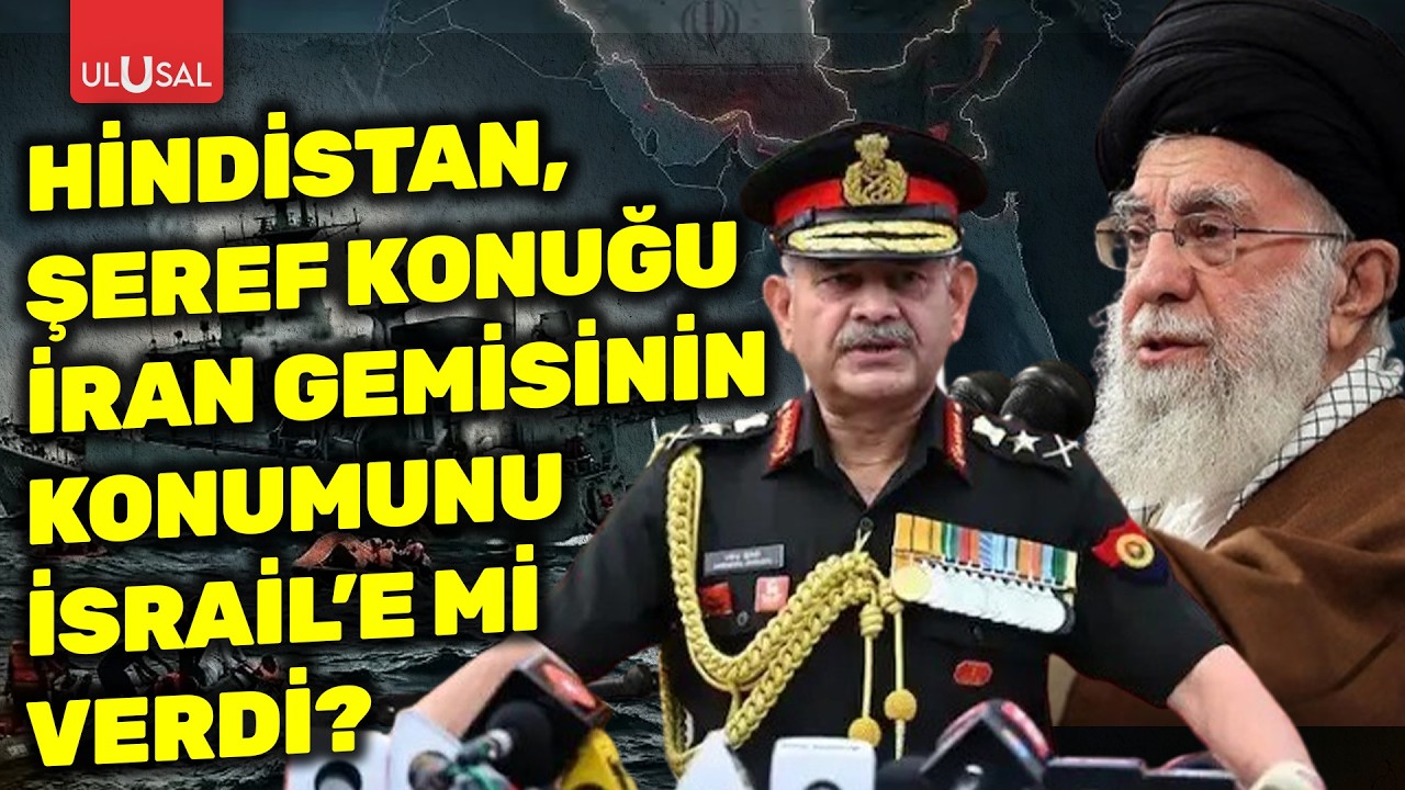 Hindistan, Şeref Konuğu İran Gemisinin konumunu İsrail’e mi sattı?