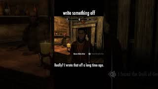 write something off — The Elder Scrolls V: Skyrim dialogue scene