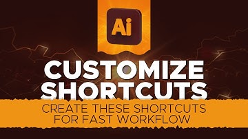 Create These Shortcuts For Fast Workflow   | Illustrator Customize Shortcuts