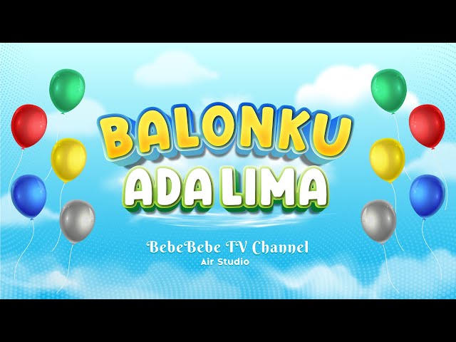 Lagu Balonku Ada Lima dengan Lirik class=