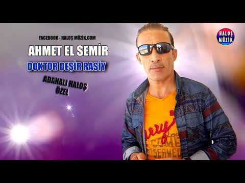 Ahmet el Semir - Doktor Deşir Rasiy احمد السامر
