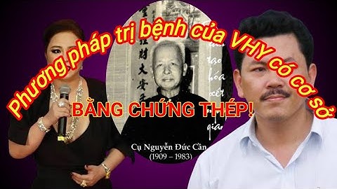 Cụ NGUYỄN ĐỨC CẦN, chữa bệnh bằng tay, bằng lời nói, bằng tờ đạo. Võ Hoàng Yên? 