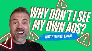 Why Don't I See My Own Google Ads? The Definitive Answer!