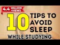 10 tips to avoid sleep while studying  exam tips for students  letstute