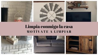 LIMPIA CONMIGO LA CASA~MOTÍVATE A LIMPIAR~LIMPIEZA DE CASAS.(Ep 78).