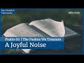 Psalm 66 | A Joyful Noise