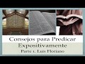 Consejos para predicar expositivamente. Parte 1.