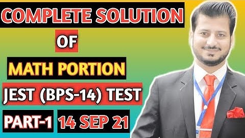 SOLUTION OF PORTION OF MATH OF JEST TEST | Preparation for all exams