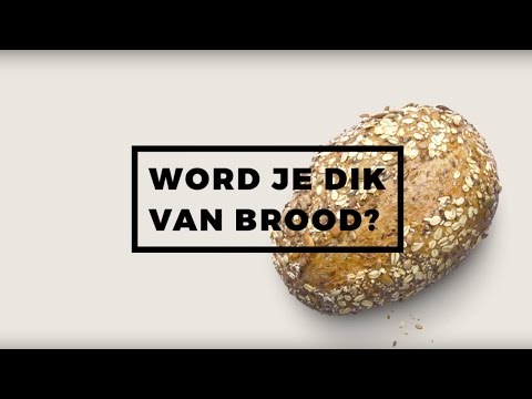 Video: Van Welk Brood Word Je Dik?
