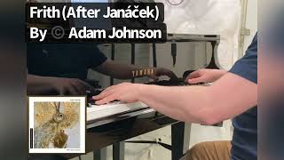 Frith (After Janáček) by Adam Johnson