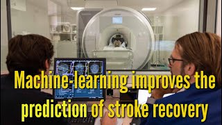 Machine-learning improves the prediction of stroke recovery