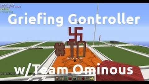 Force Op Griefing Gontroller PVP