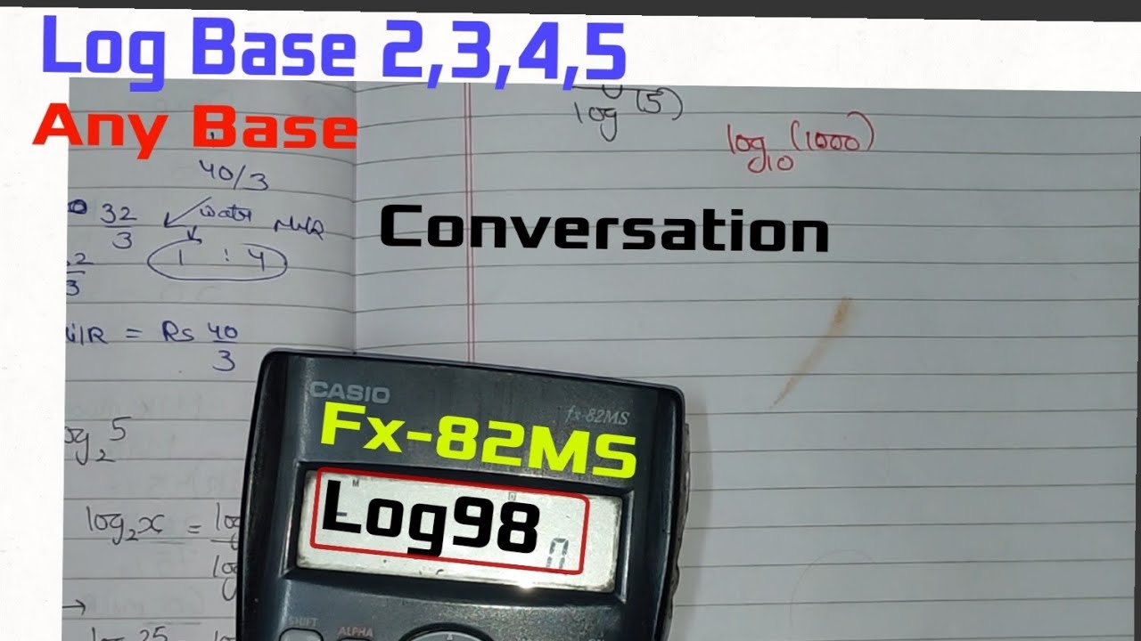 How to Calculate any Log Base by Fx-82MS Using Scientific calculator I ...