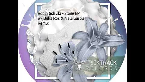 Robin Schulz - Stone (Delia Ros Remix)