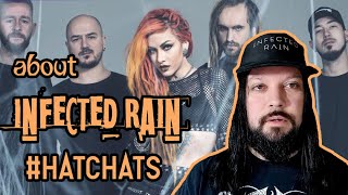 #hatchats | Let me tell you about Infected Rain