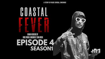 Coastal Fever (Season 1) Episode 4 (2020)