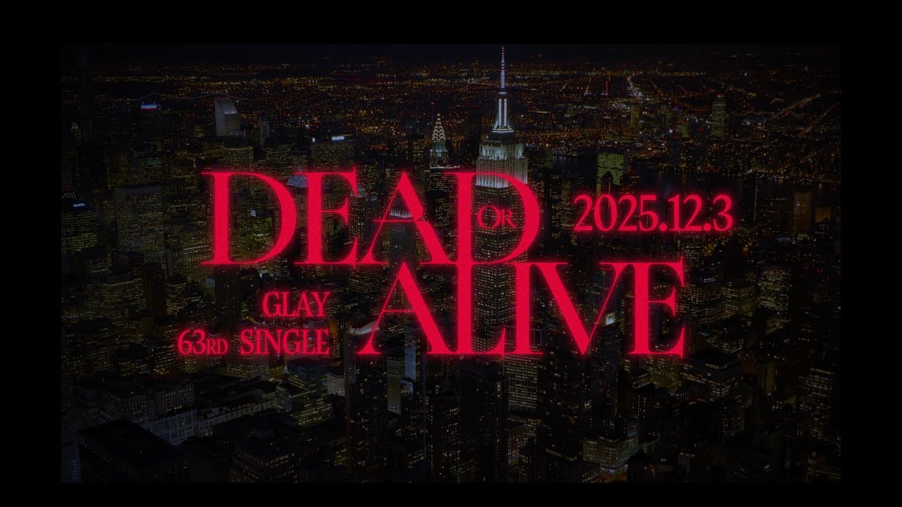 GLAY /Dead Or Alive Teaser1 - YouTube