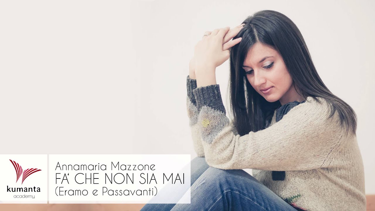 Fa Che Non Sia Mai Testo