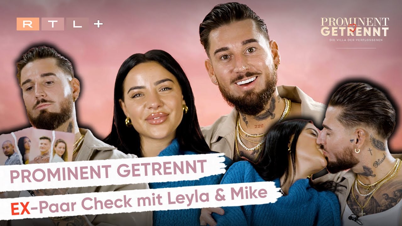 Der EX-PAAR CHECK mit LEYLA & MIKE 💔🔥 | Prominent getrennt