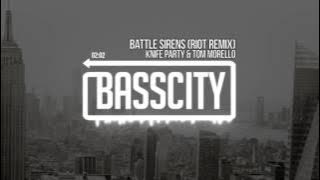 Knife Party & Tom Morello - Battle Sirens (RIOT Remix)