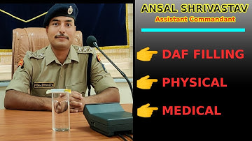 DAF filling / Physical / Medical Guidance by Assistant commandant Ansal Shrivastav SSB / AVKS