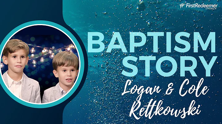 LOGAN & COLE RETTKOWSKI WATER BAPTISM