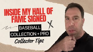 Inside My Hall of Fame Signed Baseball Collection + Pro Collector Tips