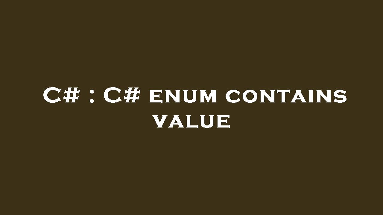 C C Enum Contains Value YouTube