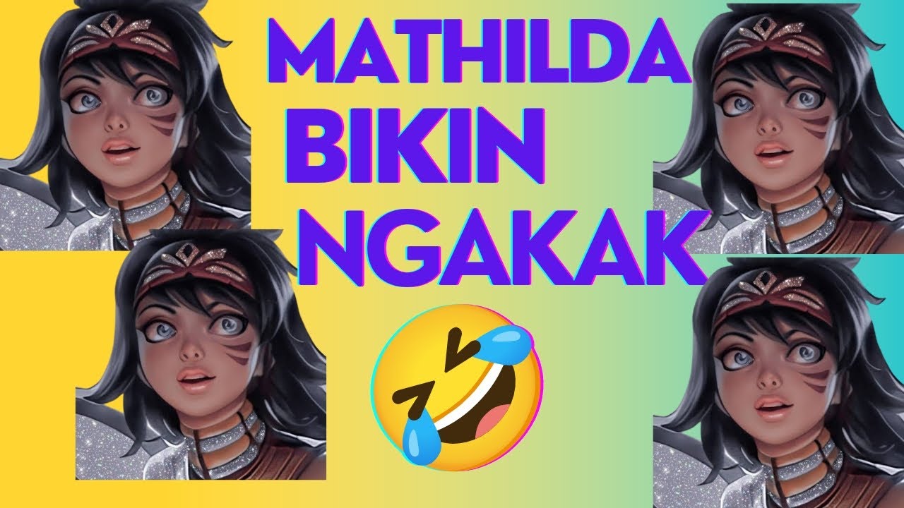 MATHILDA EXE LUCU PART 2 | MUSUH KOCAR KACIR 🤣 