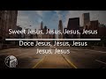 Zoe Grace - Sweet Jesus (Remix) Lyrics (legendado - tradução)