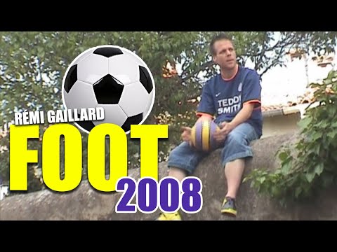 Foot 2008 (Rémi GAILLARD)