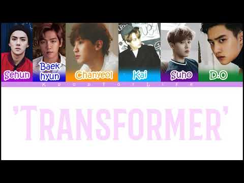EXO 'Transformer' Color Coded Lyrics [Han|Rom|Eng]